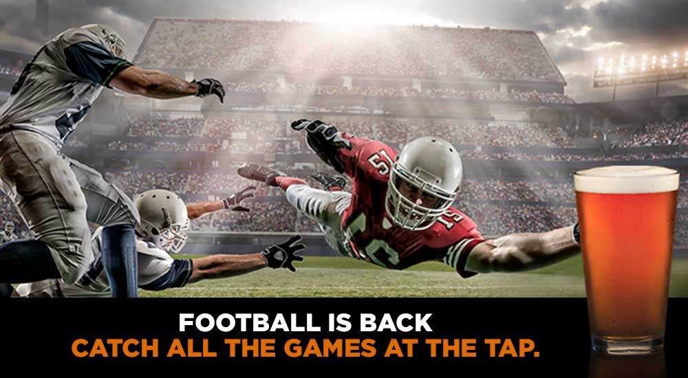 Football is back. Catch all the games at the Tap. 